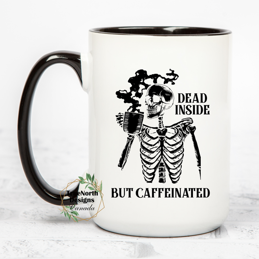 Dead Inside But Caffeinated Mug