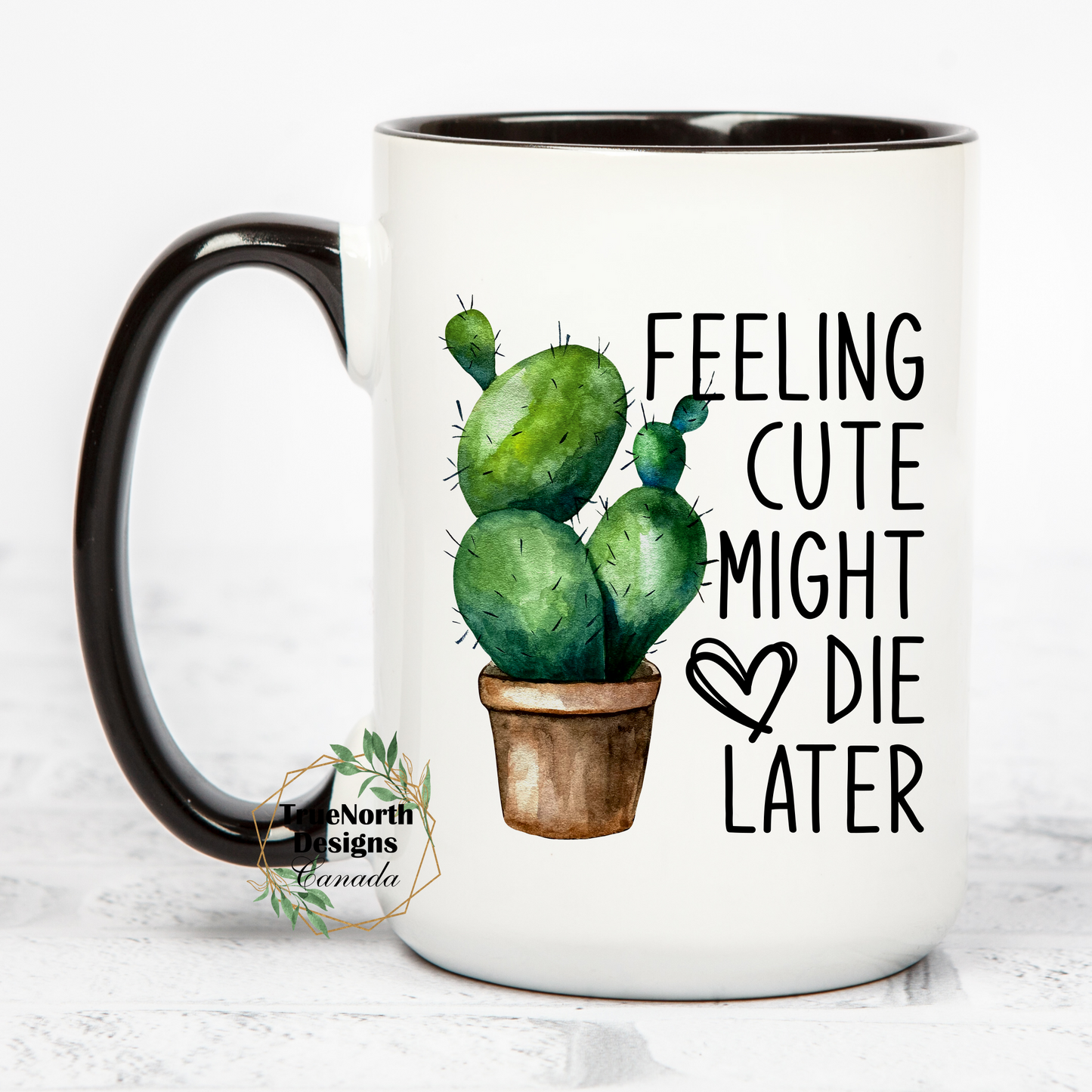 Feeling Cute Might Die Later Mug
