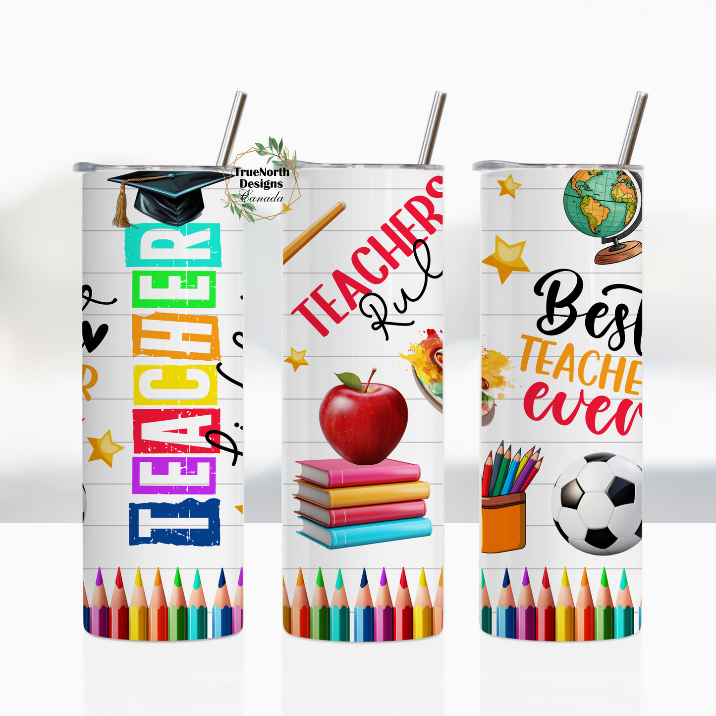 Teacher Life, Teachers Rule Tumbler