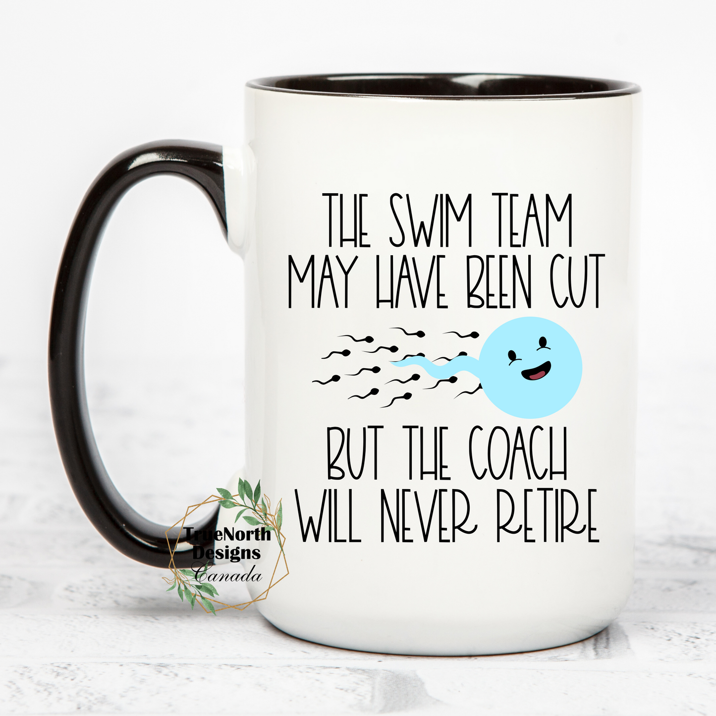 Coach Will Never Retire Vasectomy Mug