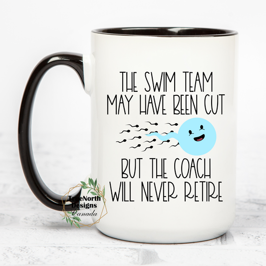 Coach Will Never Retire Vasectomy Mug