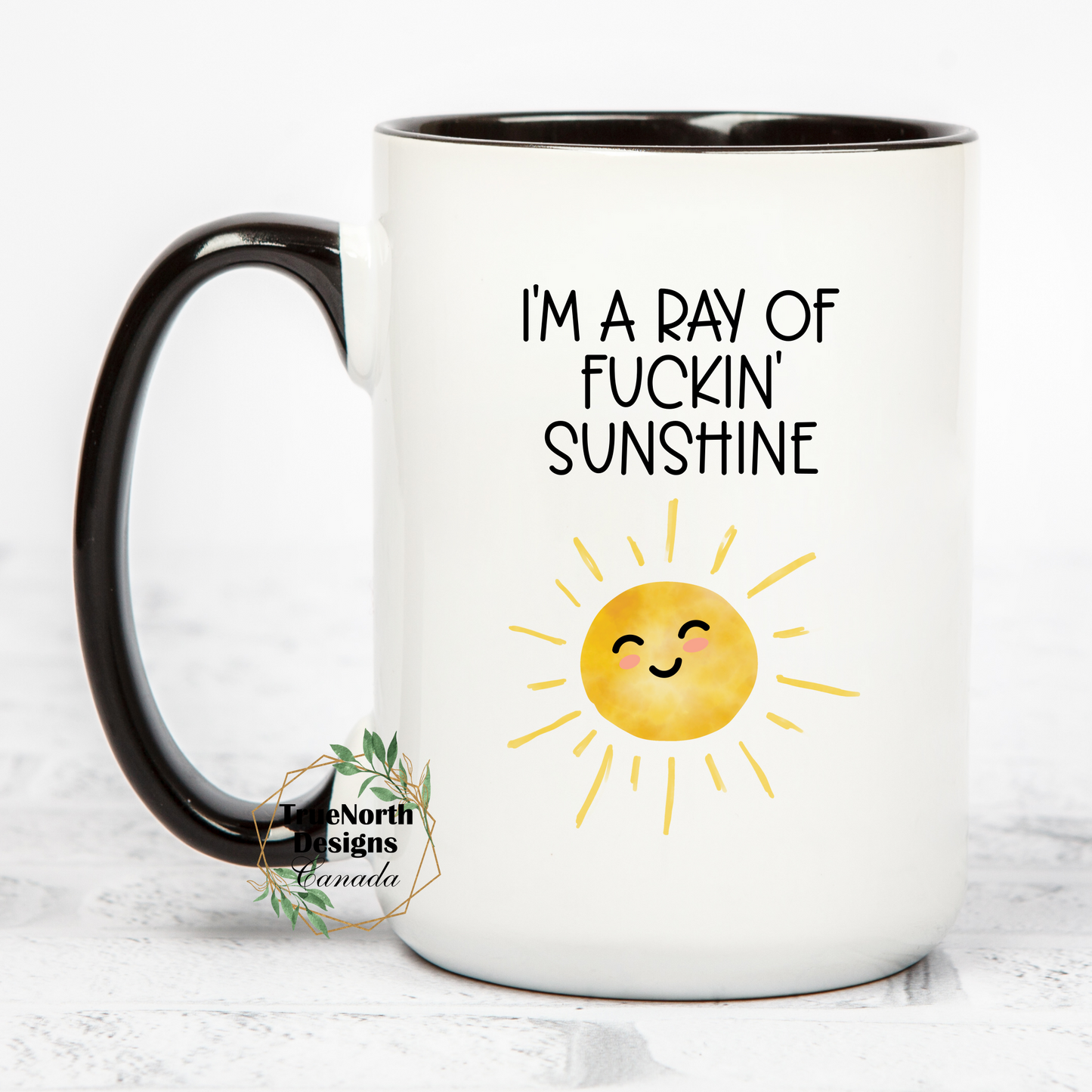 I'm A Ray of Fuckin' Sunshine Mug