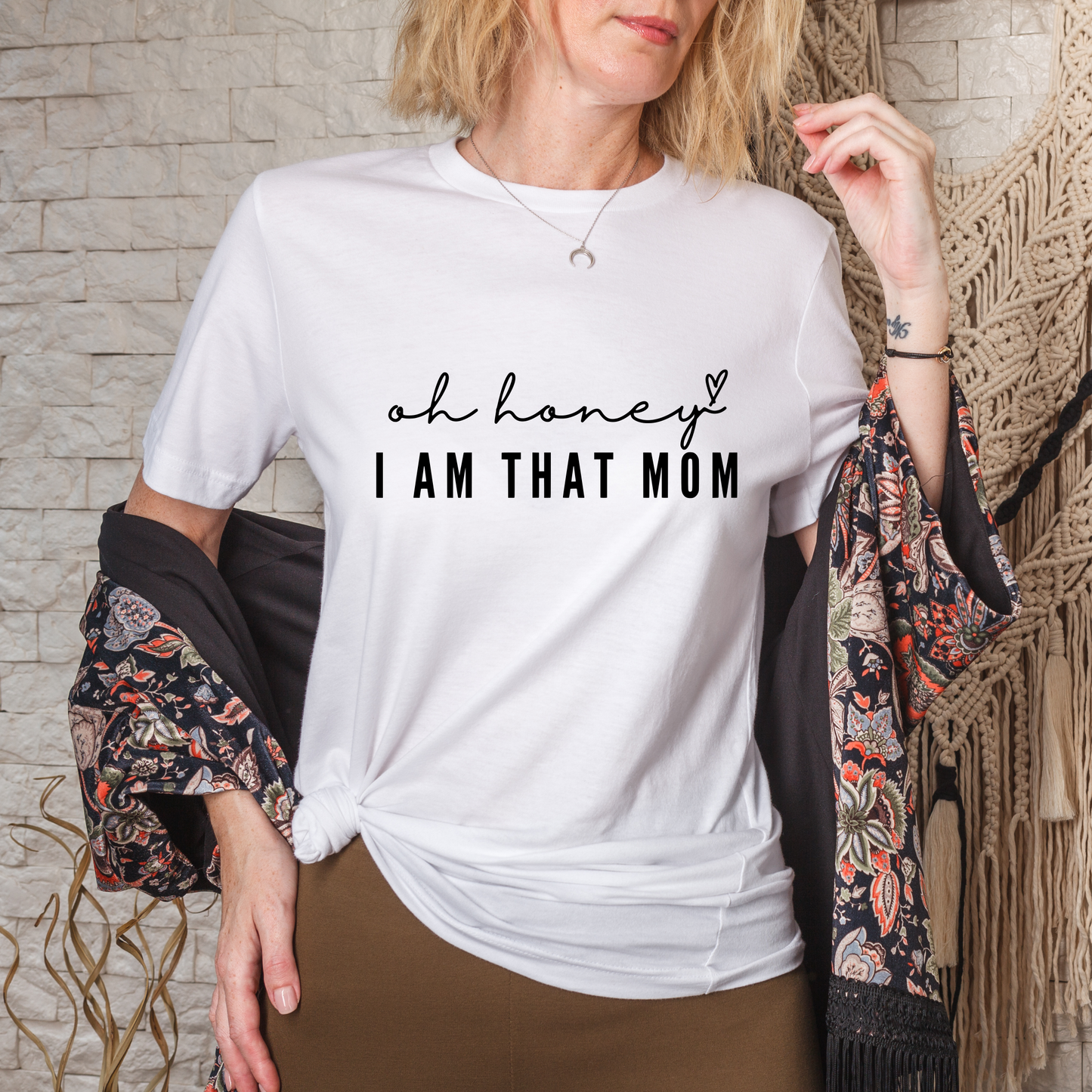 Oh Honey I Am That Mom