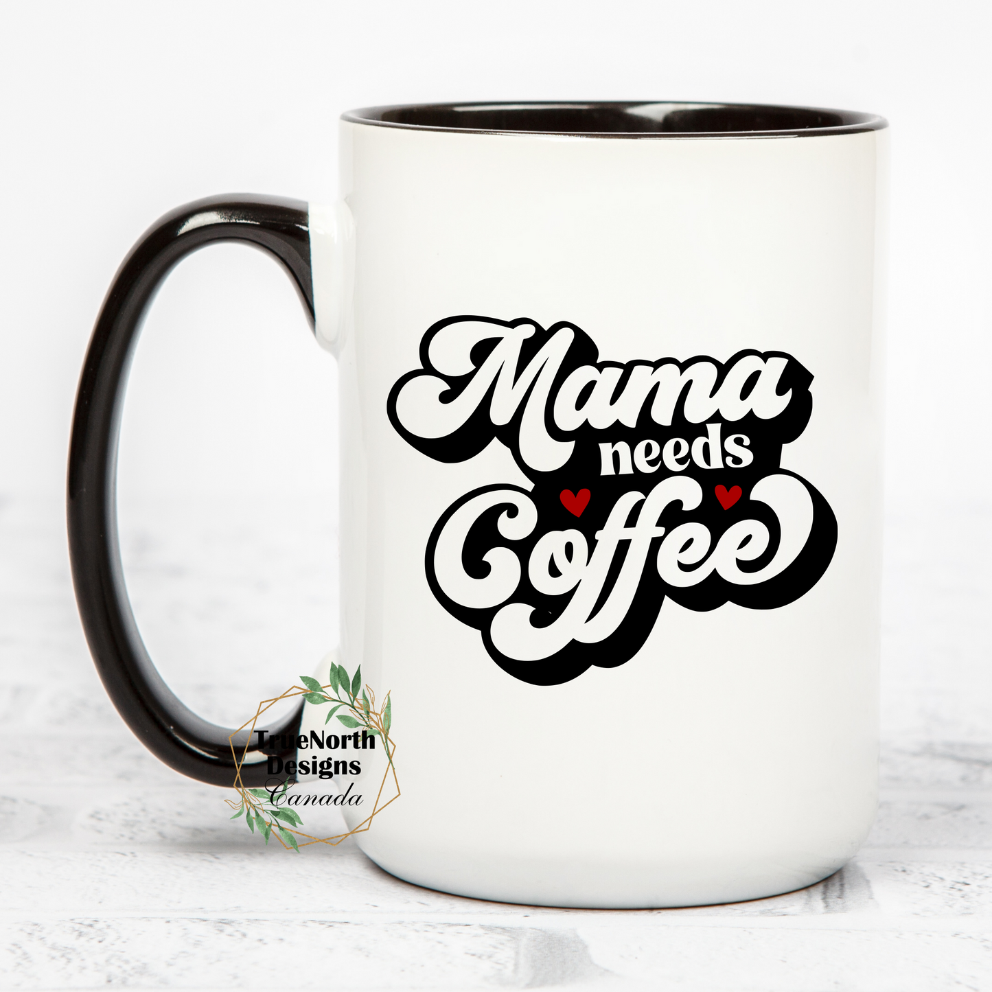 Mama Needs Coffee Mug