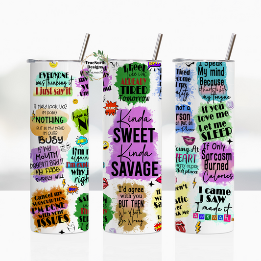 Kinda Sweet Kinda Savage Tumbler