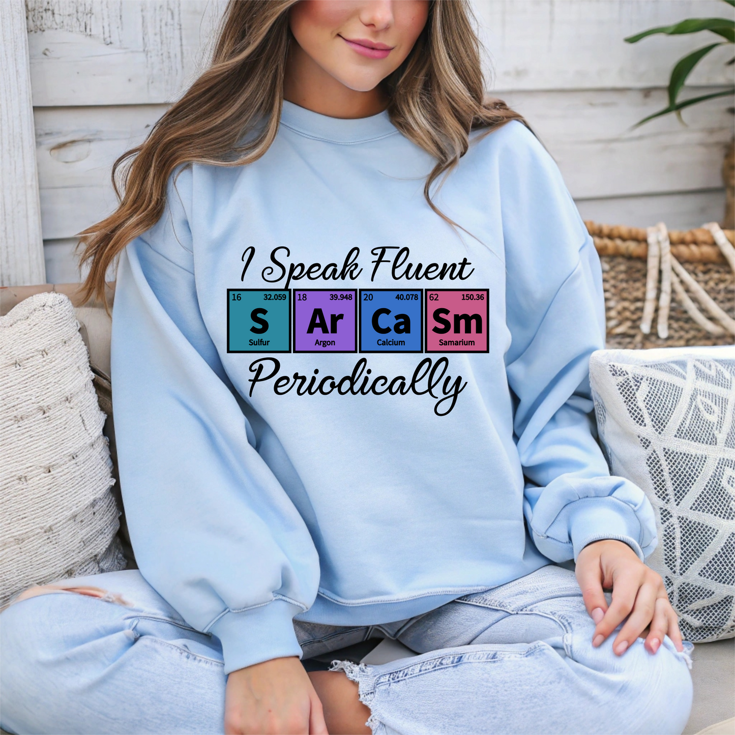 I Speak Fluent Sarcasm Periodically