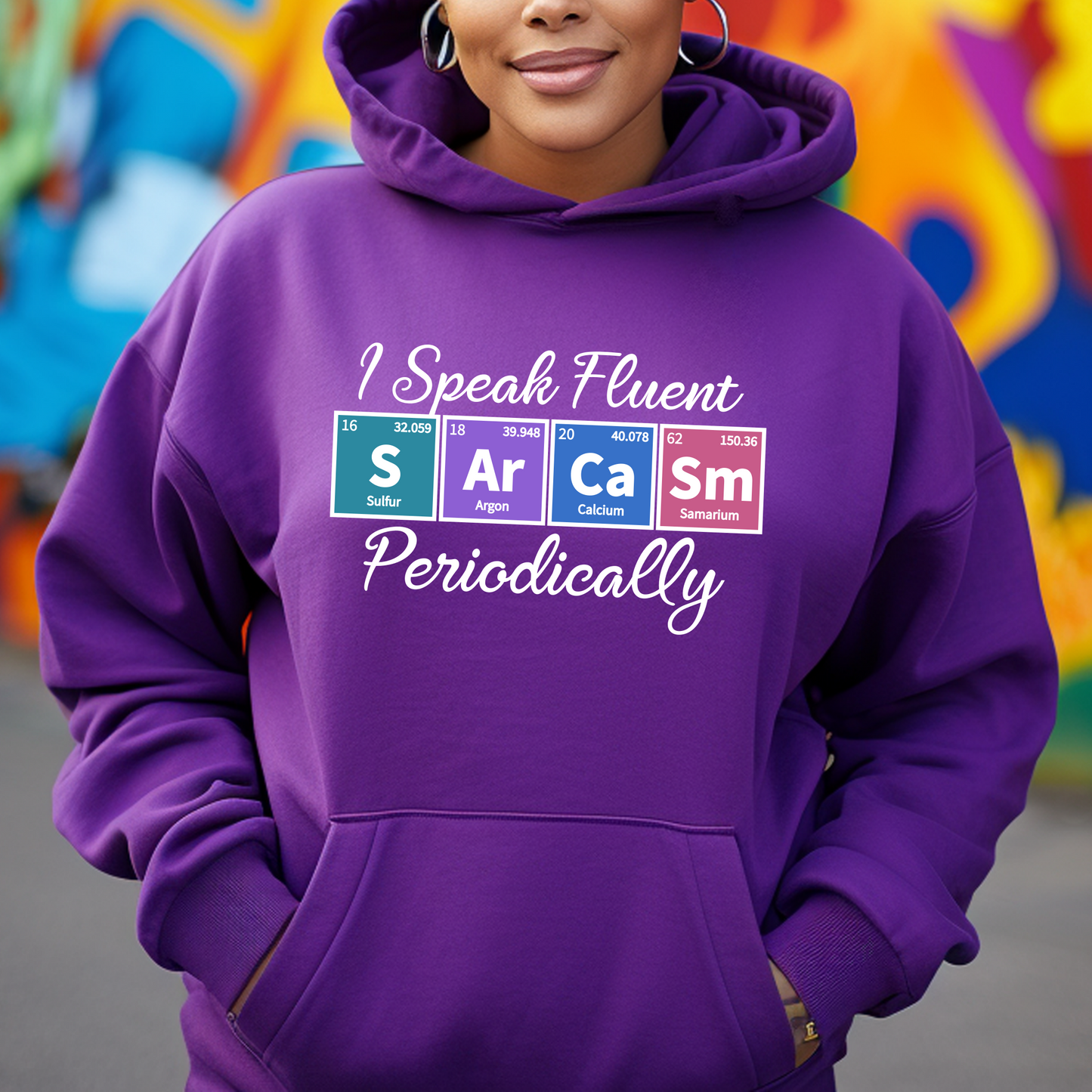 I Speak Fluent Sarcasm Periodically