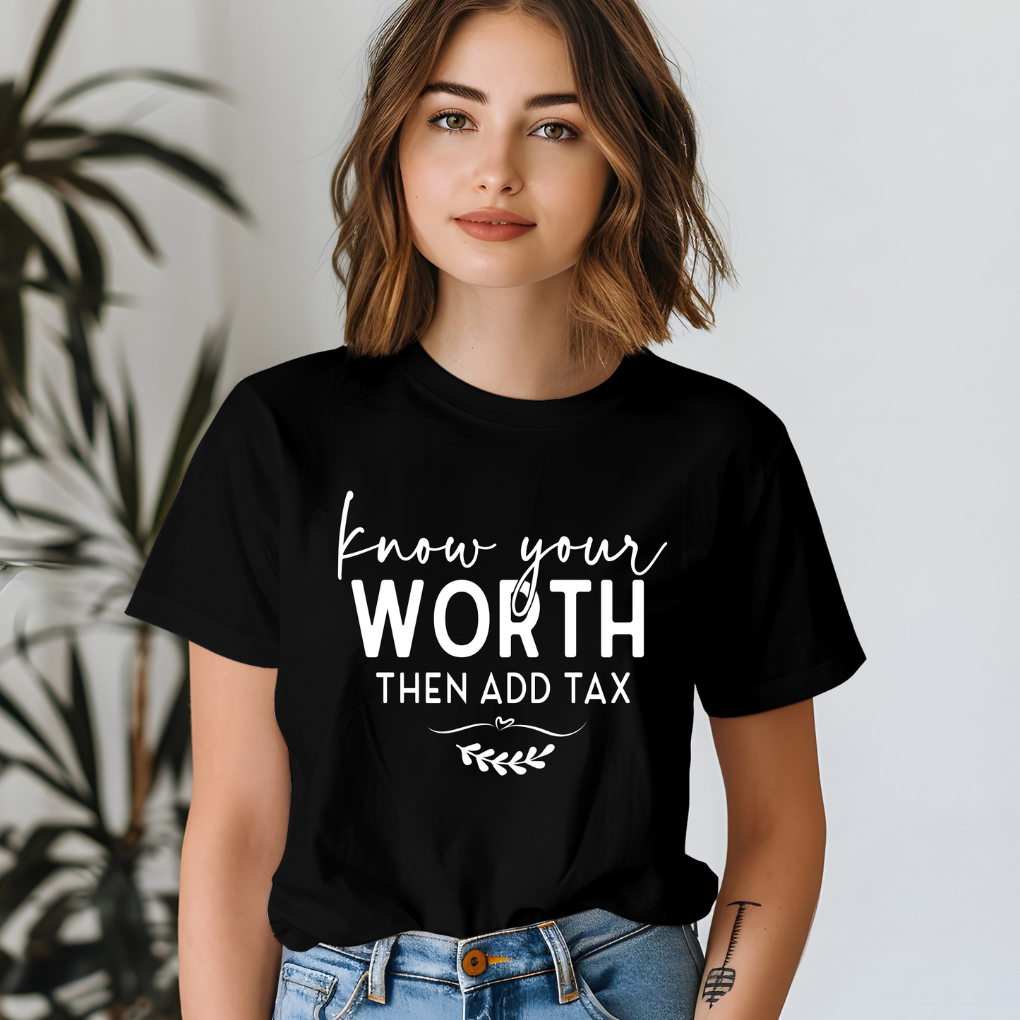 Know Your Worth Than Add Tax