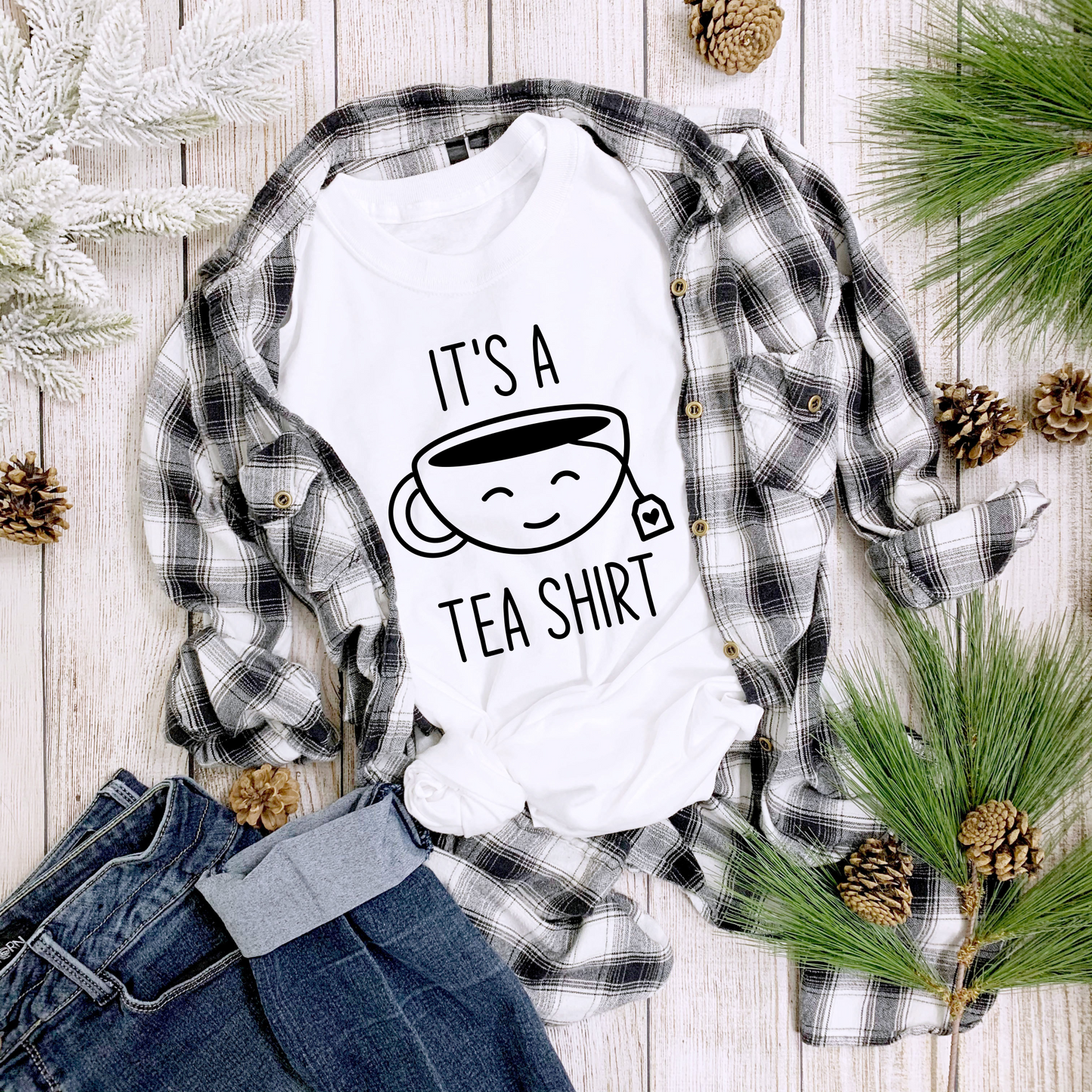 It's A Tea Shirt