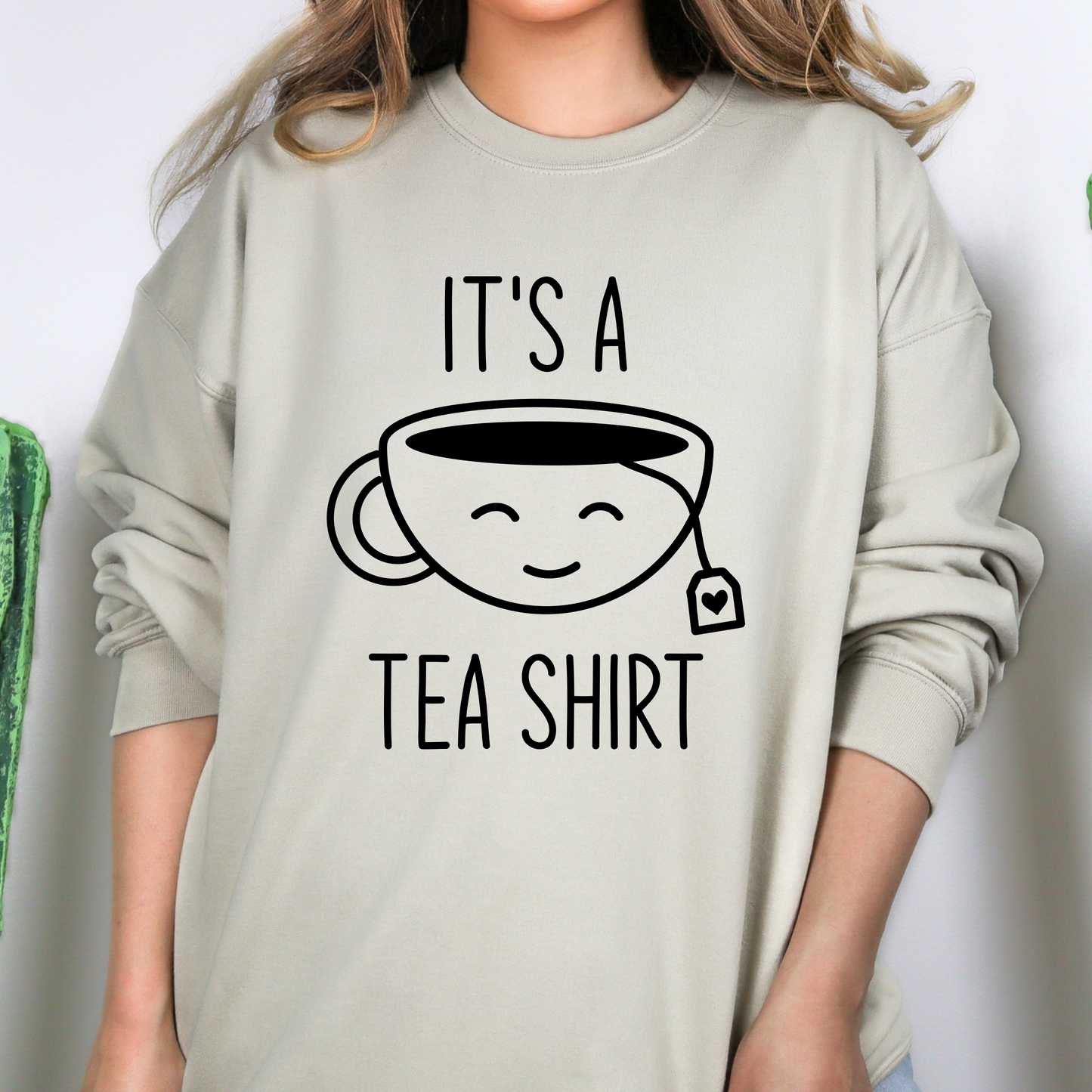It's A Tea Shirt
