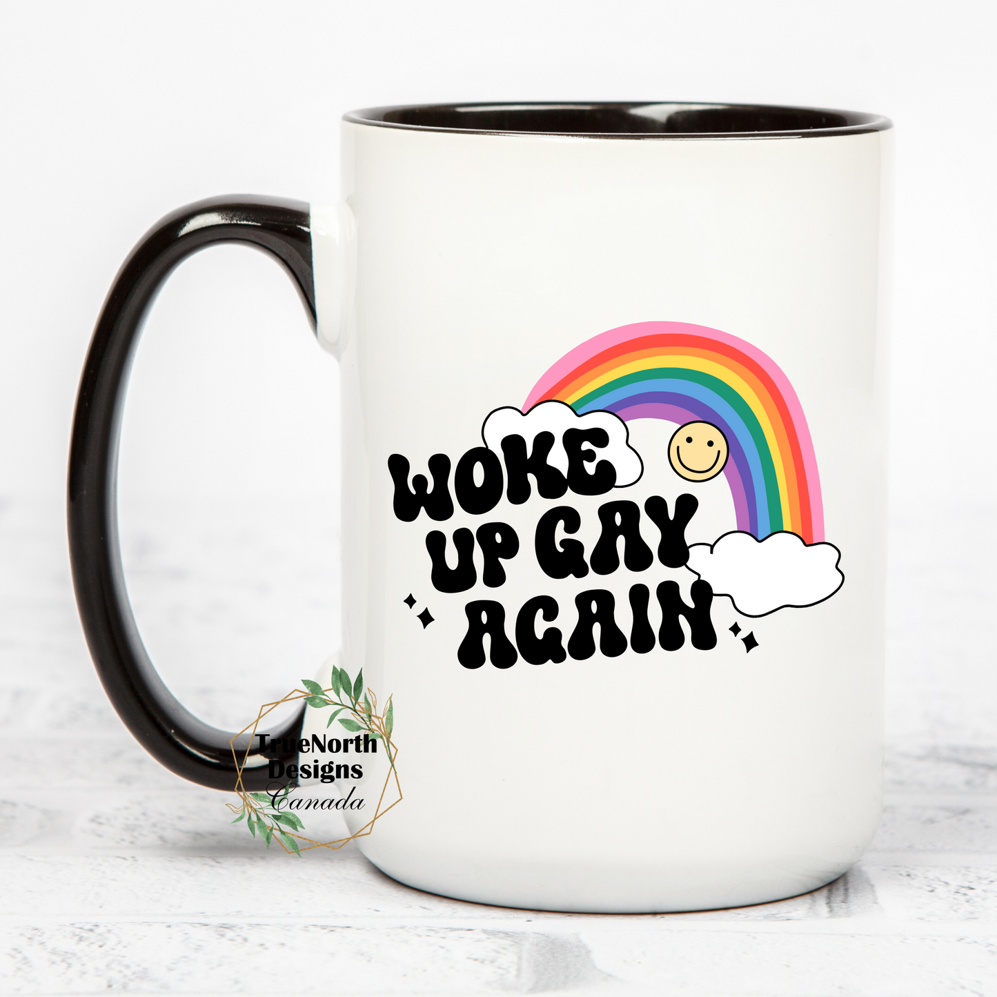 Woke Up Gay Again Mug