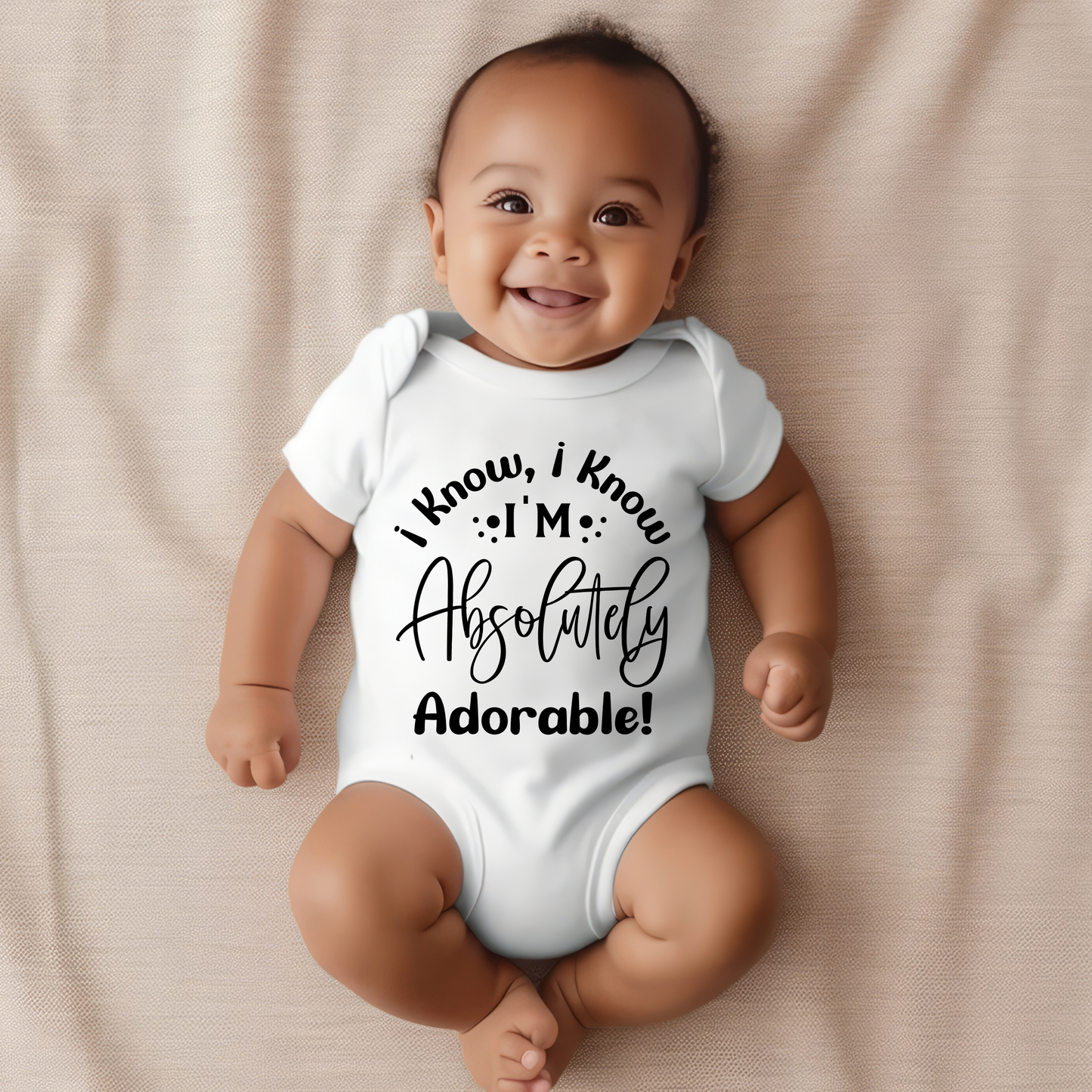 I Know I'm Absolutely Adorable