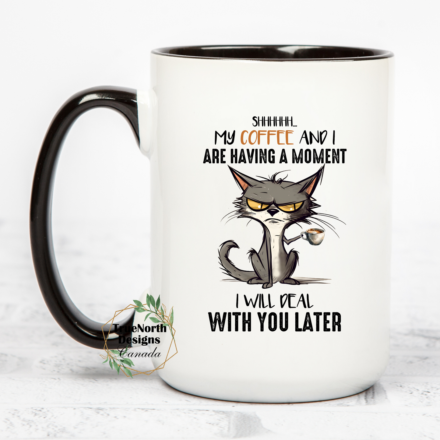 My Coffee And I Are Having A Moment Mug