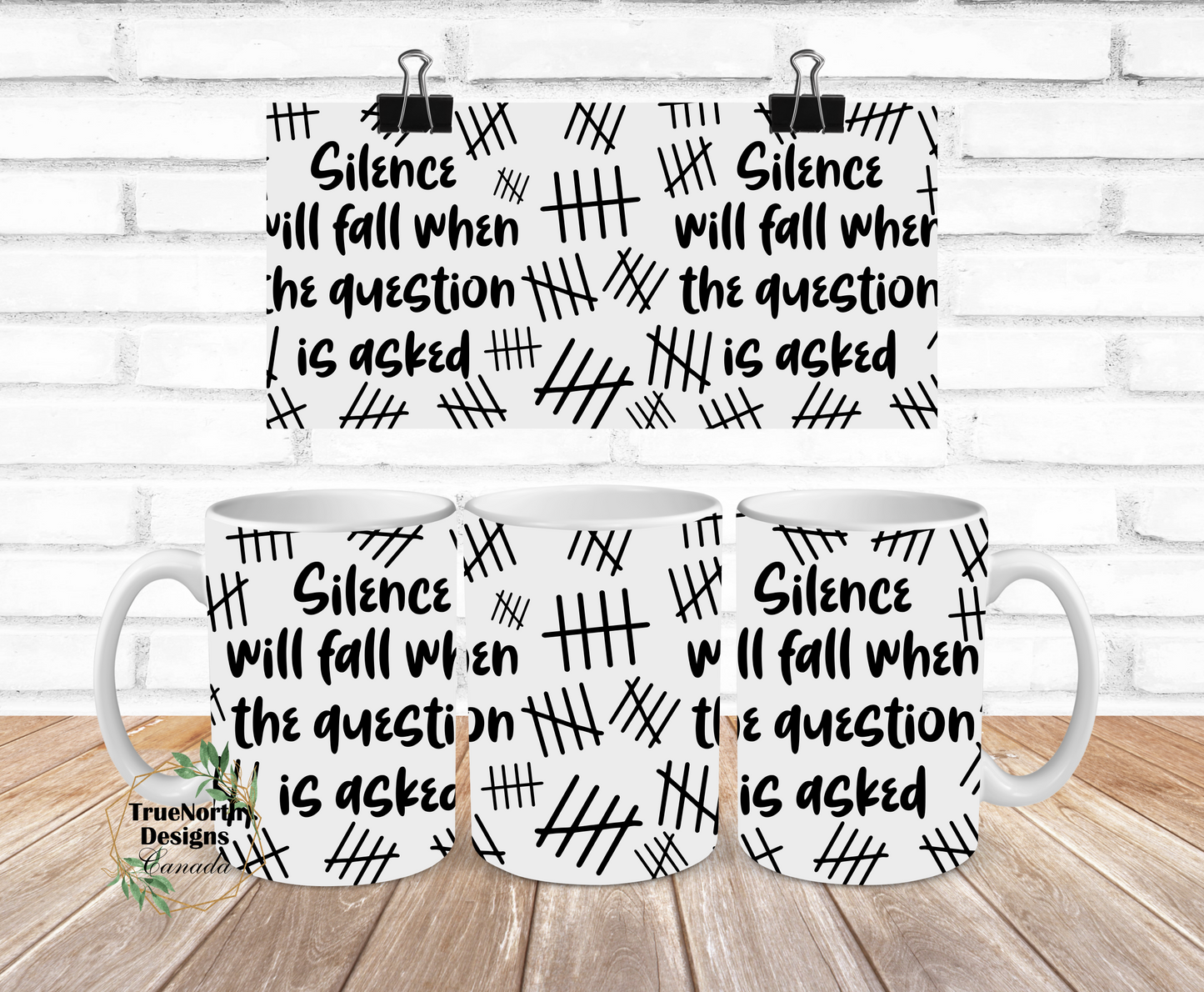 Silence Will Fall When The Question Is Asked Wraparound Mug