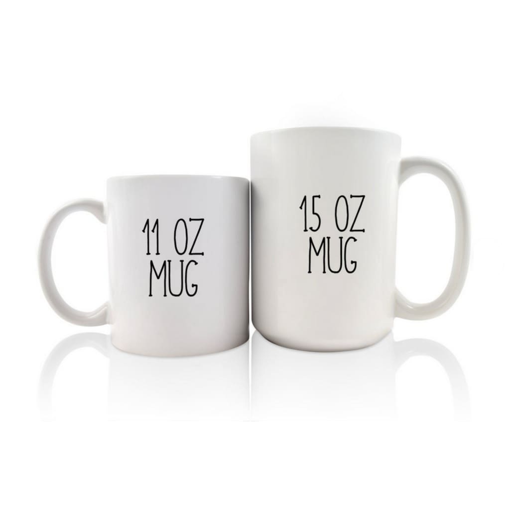 First I Drink The Coffee Then I Do The Things Mug TNDCanada