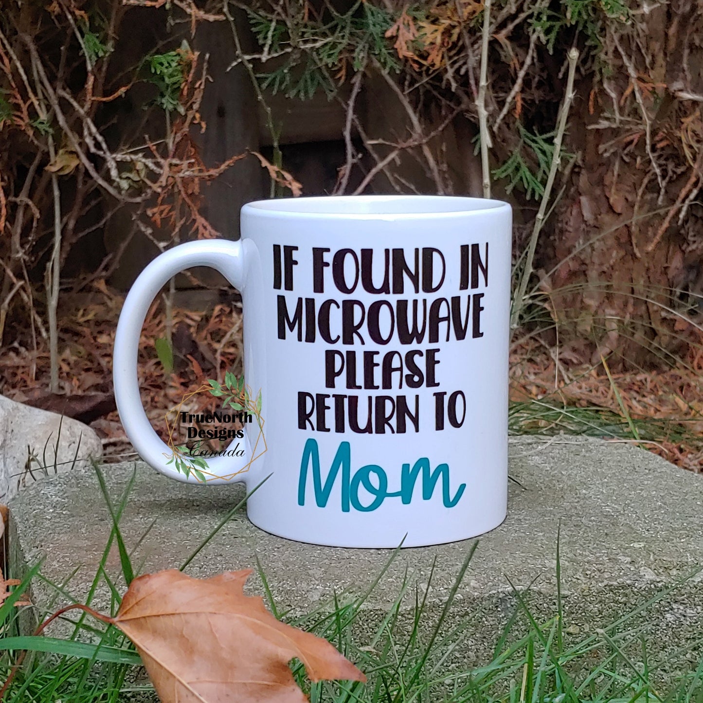 If Found In Microwave Please Return to Mom Mug TNDCanada