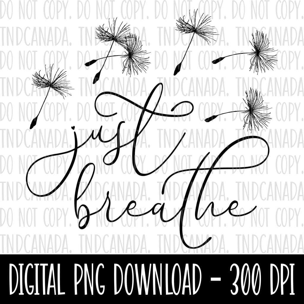 Just Breathe PNG FILE TNDCanada