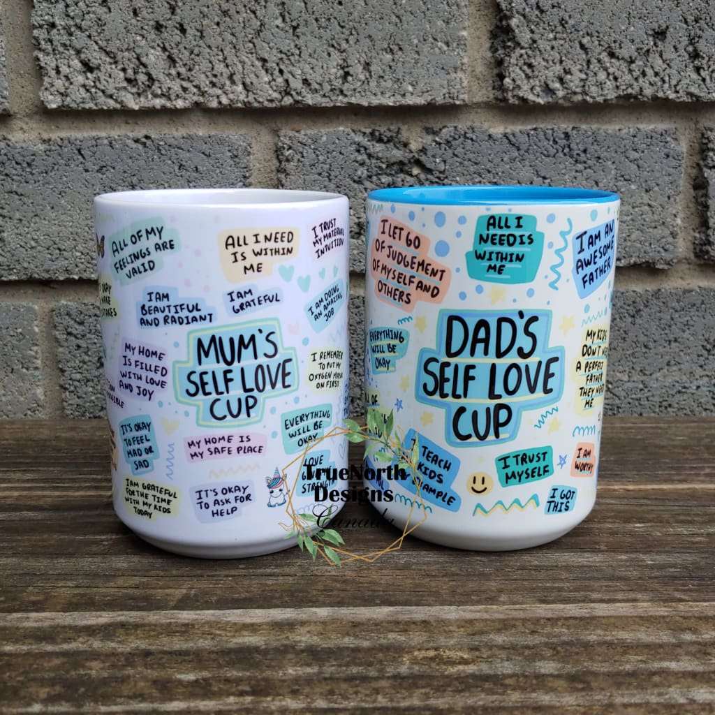 Mum & Dad Self Love Full Wrap Mugs TNDCanada