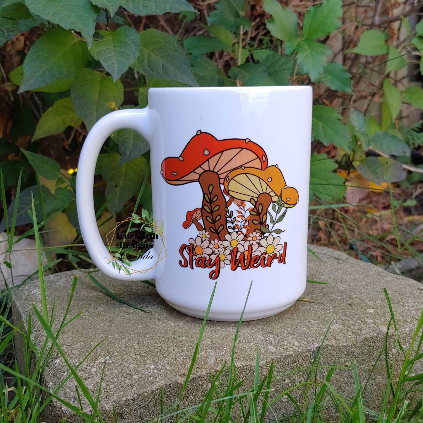 Stay Weird Mushroom Mug TNDCanada