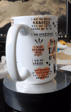 Best Mom Ever Positive Affirmation Wraparound Mug