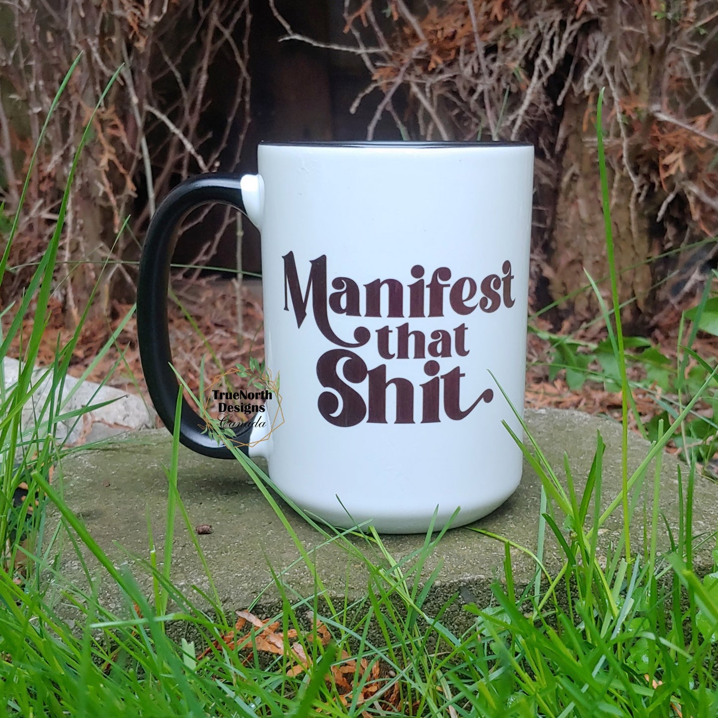 Manifest that Shit Mug