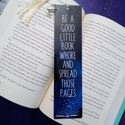 Be A Good Little Book Whore and Spread Those Pages Bookmark