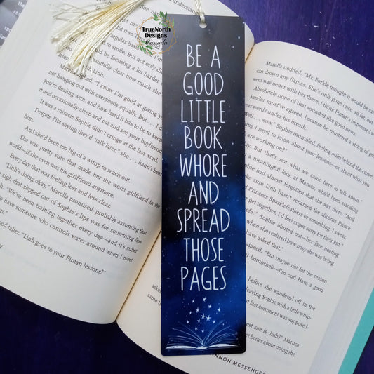 Be A Good Little Book Whore and Spread Those Pages Bookmark