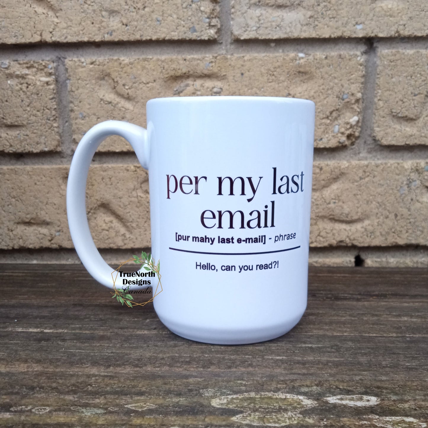 Per My Last Email Funny Work Email Mug