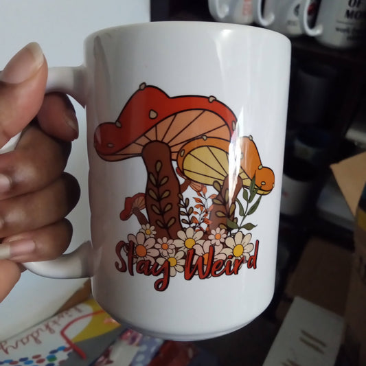 Stay Weird Mushroom Mug (15oz white mug, display model)