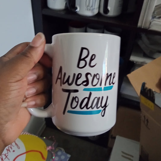 Be Awesome Today Mug (15oz white mug, display model)