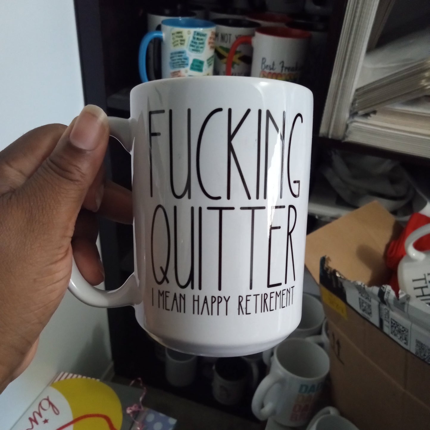Fucking Quitter, Happy Retirement (15oz white mug w/imperfections)