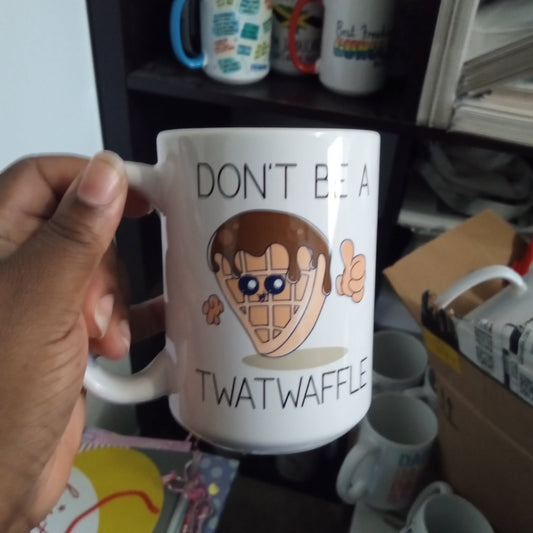 Don't Be A Twatwaffle (15oz white mug w/imperfections)