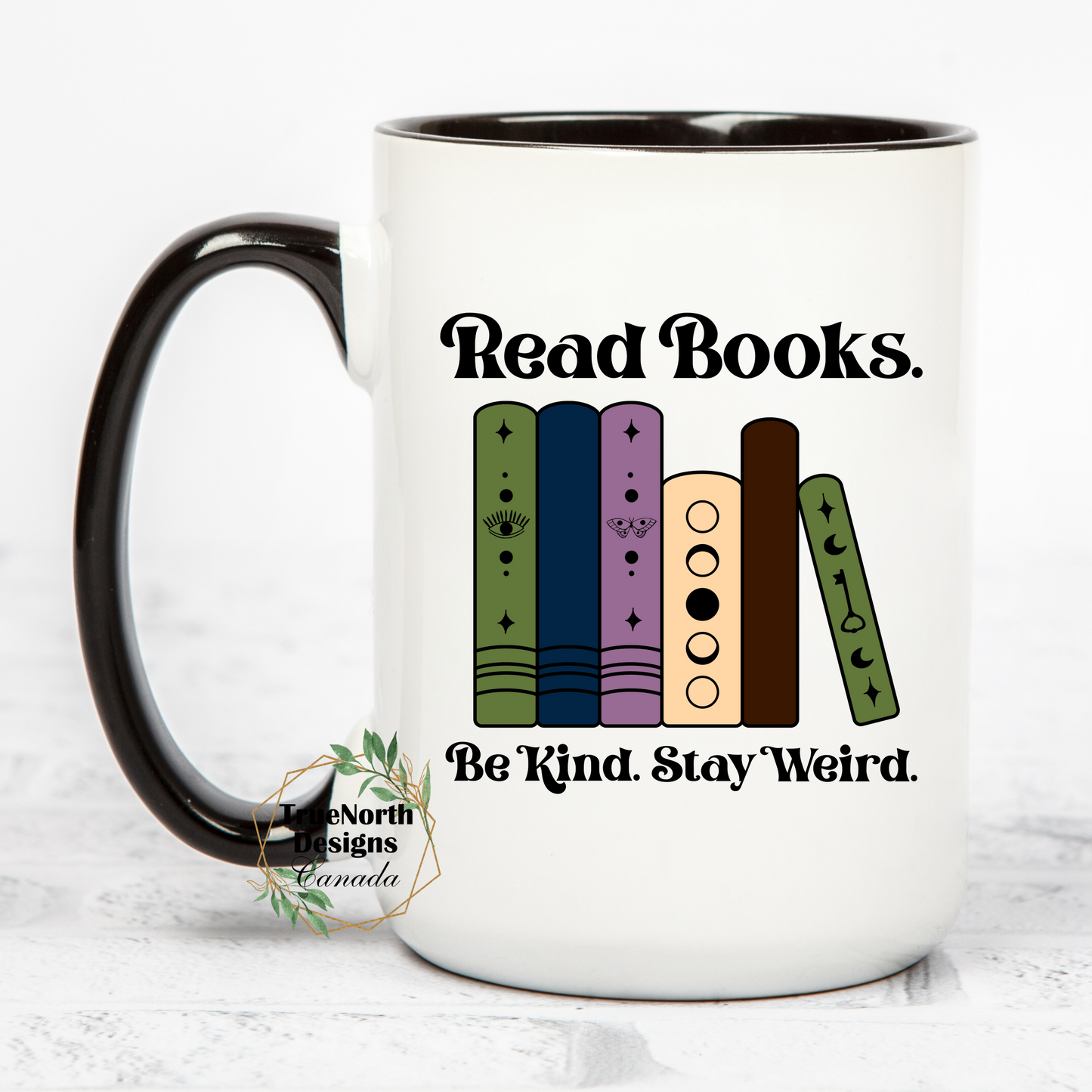 Read Books. Be Kind. Stay Weird Mug