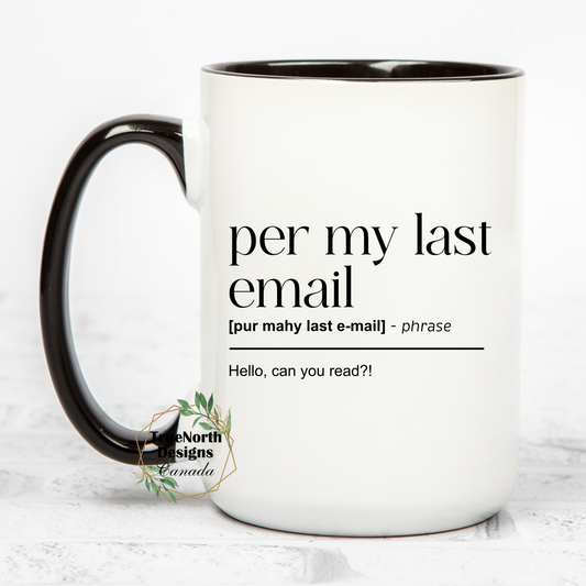 Per My Last Email Work Email Mug