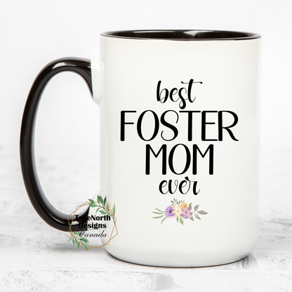 Best Foster Mom Ever Mug