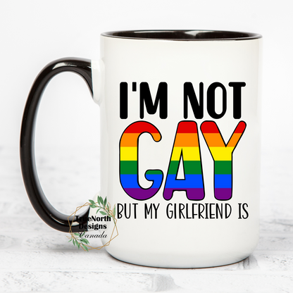 I'm Not Gay But My Girlfriend Is Mug