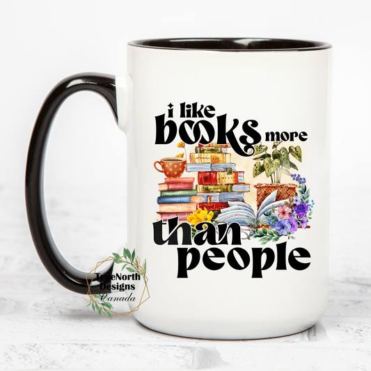 I Like Books More Than People Mug