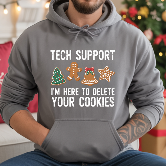 Tech Support I'm Here To Delete Your Cookies