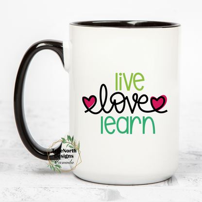 Live Love Learn Mug