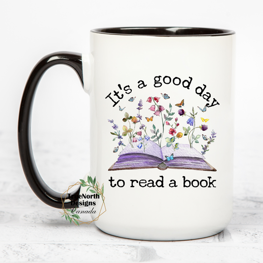 It's A Good Day To Read A Book Mug