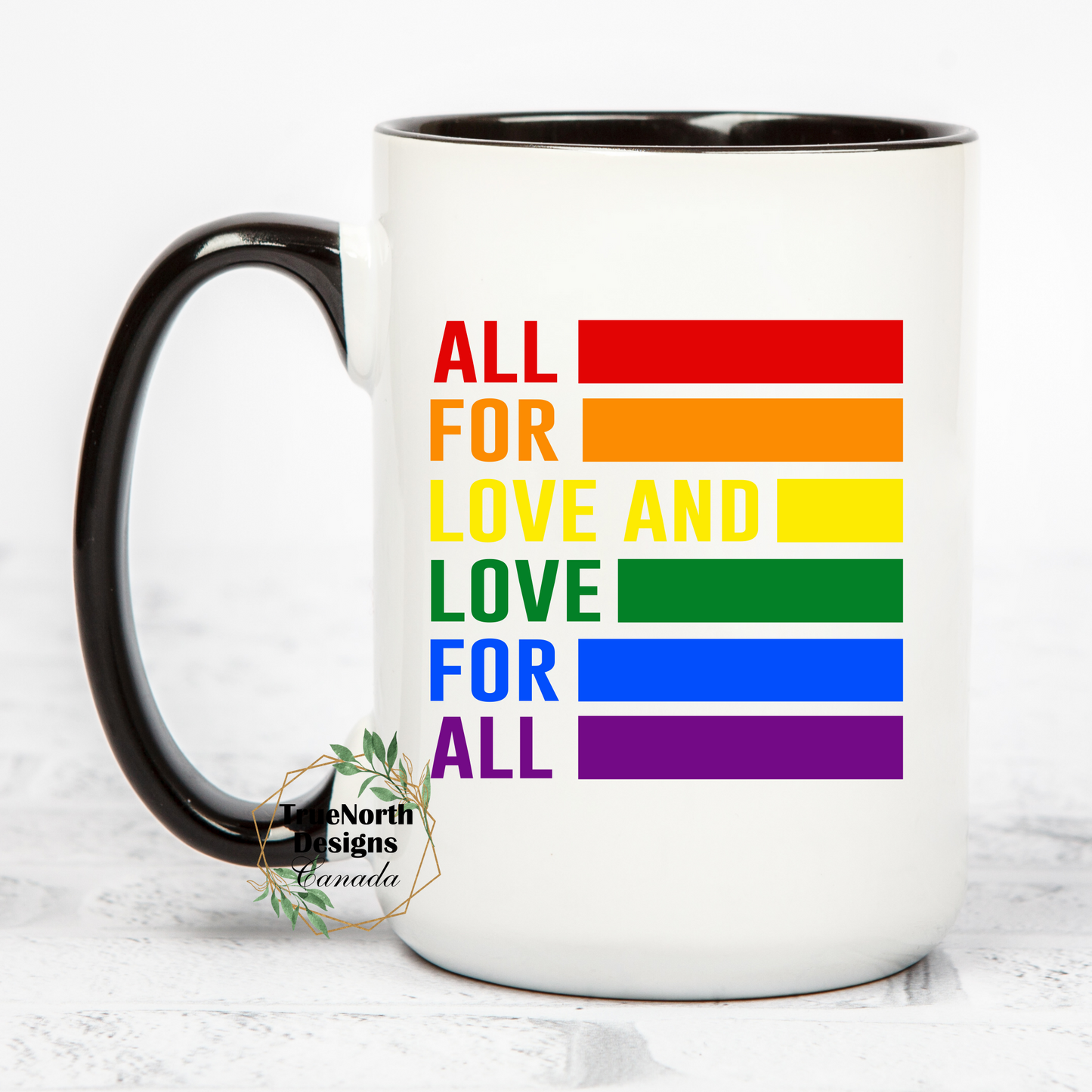 All For Love and Love For All Stripes Mug
