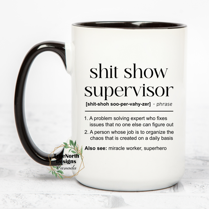 Shit Show Supervisor Funny Work Email Mug