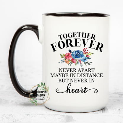 Together Forever, Never Apart Mug