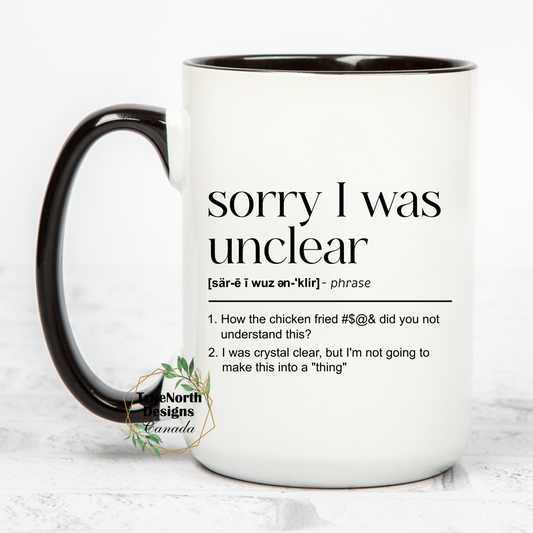 Sorry I Was Unclear Work Email Mug