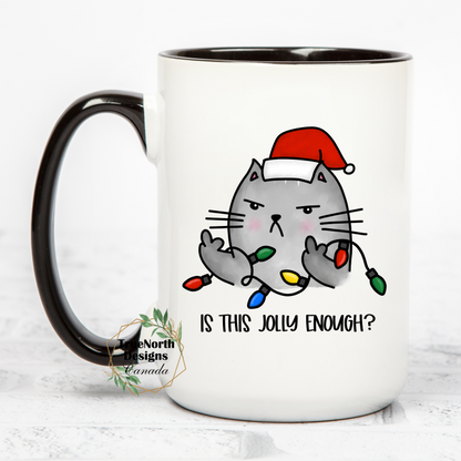 Angry Kitty Is This Jolly Enough mug