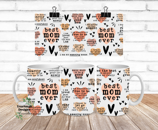 Best Mom Ever Positive Affirmation Wraparound Mug