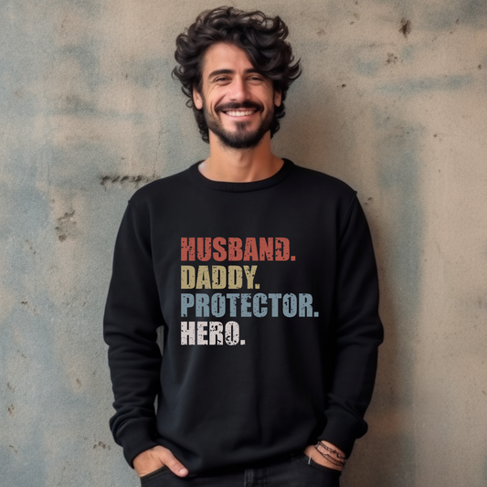 Husband. Daddy. Protector. Hero.