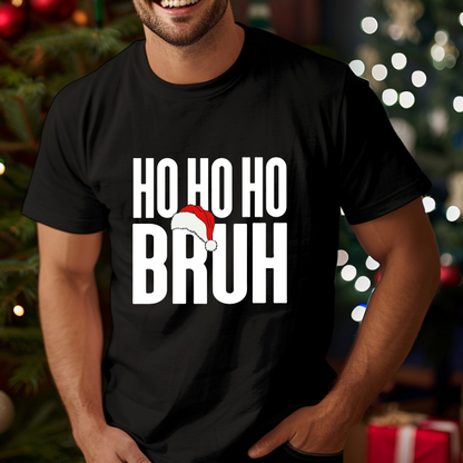 Ho Ho Ho Bruh