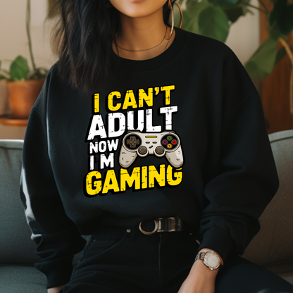 I Can't Adult Now I'm Gaming