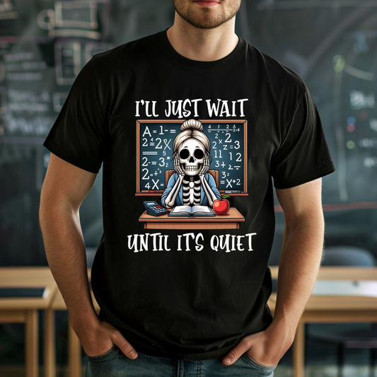 I'll Just Wait Until It's Quiet